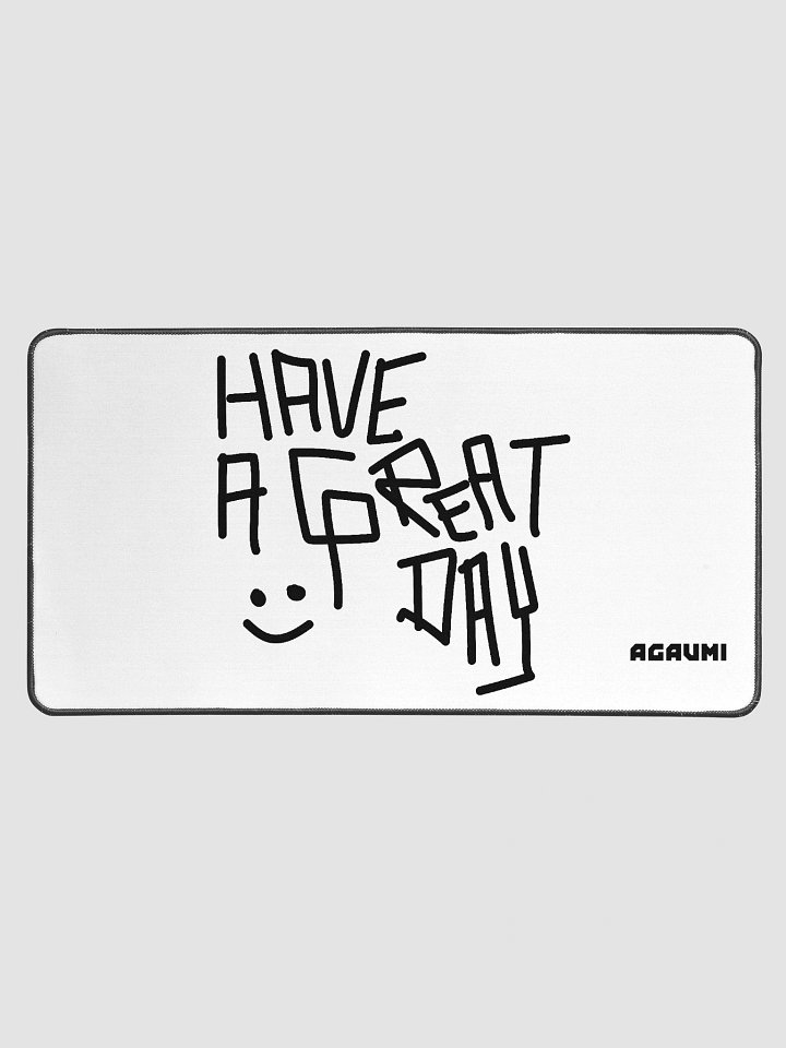 HAVE A GREAT DAY Desk Mat product image (1)
