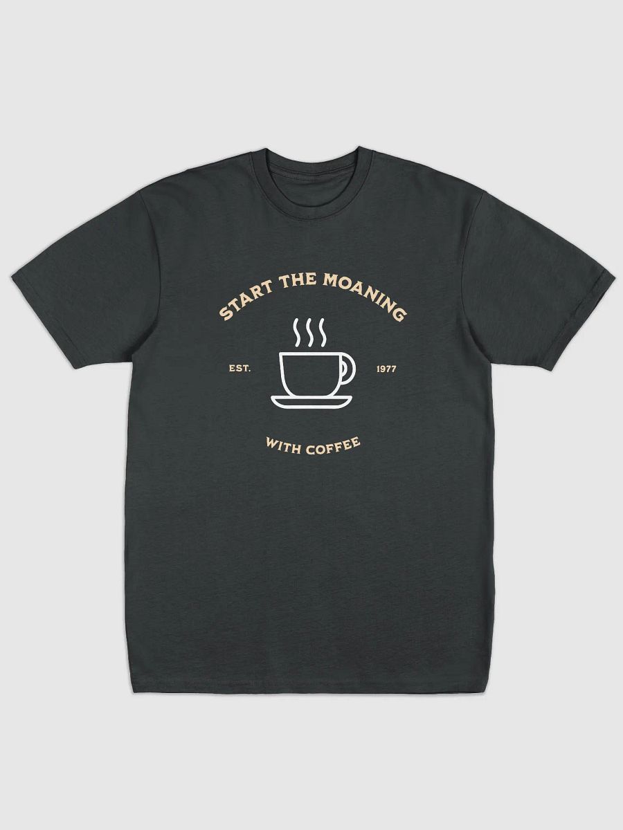 Start the moaning with coffee product image (1)