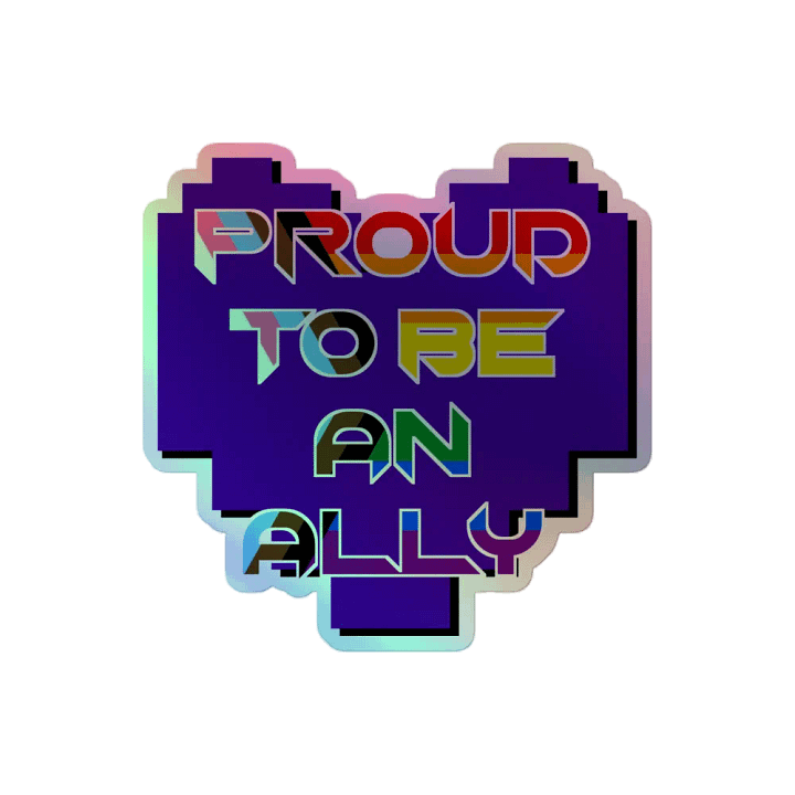 Proud to be an Ally Holographic Sticker product image (2)