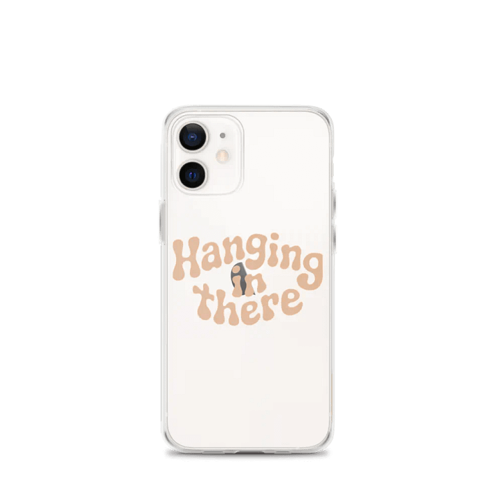 Hanging In There IPhone Case product image (1)