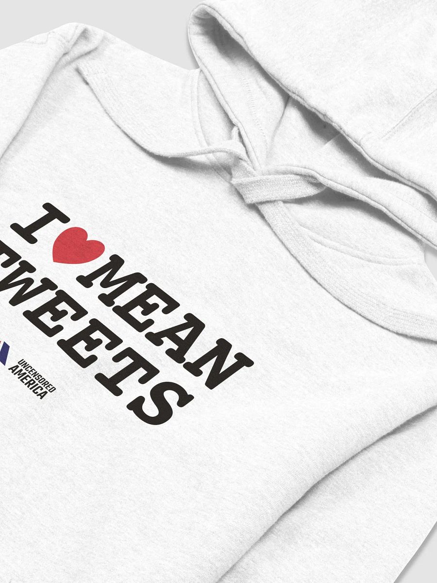 I Love Mean Tweets - Hoodie product image (3)