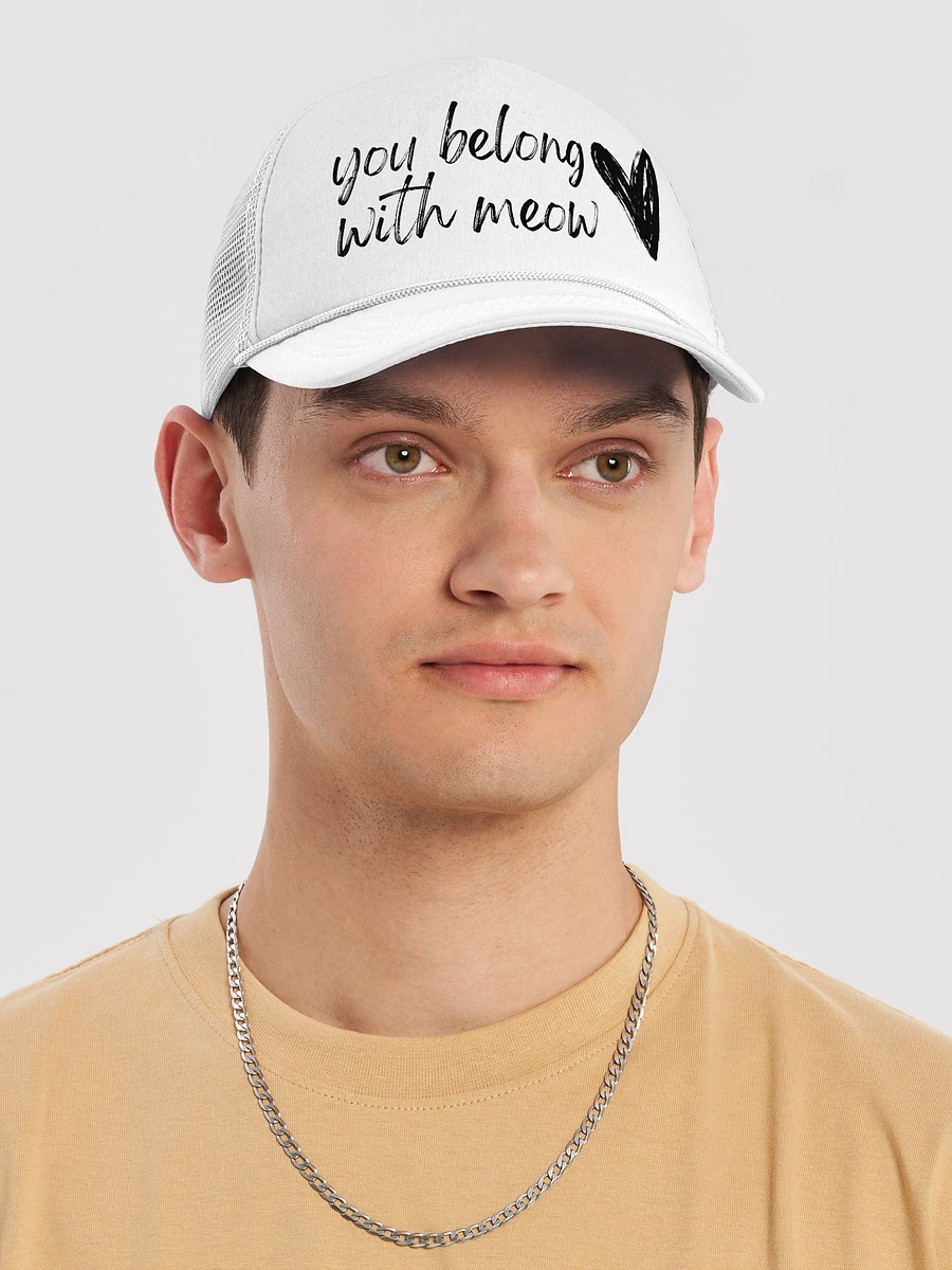 Valucap Foam Trucker Hat: You Belong With Meow product image (29)