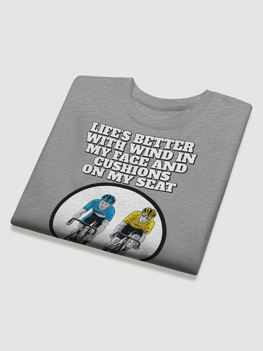 Life's Better With Wind In My Face And Cushions On My Seat Sweatshirt product image (27)