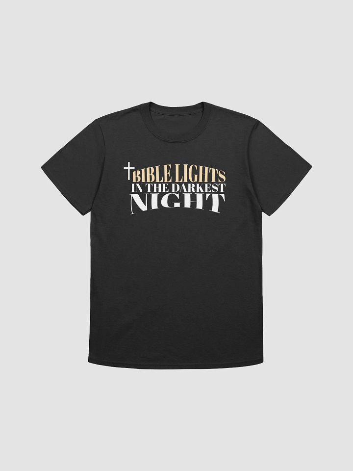 Bible lights is the darkest night T-Shirt product image (1)