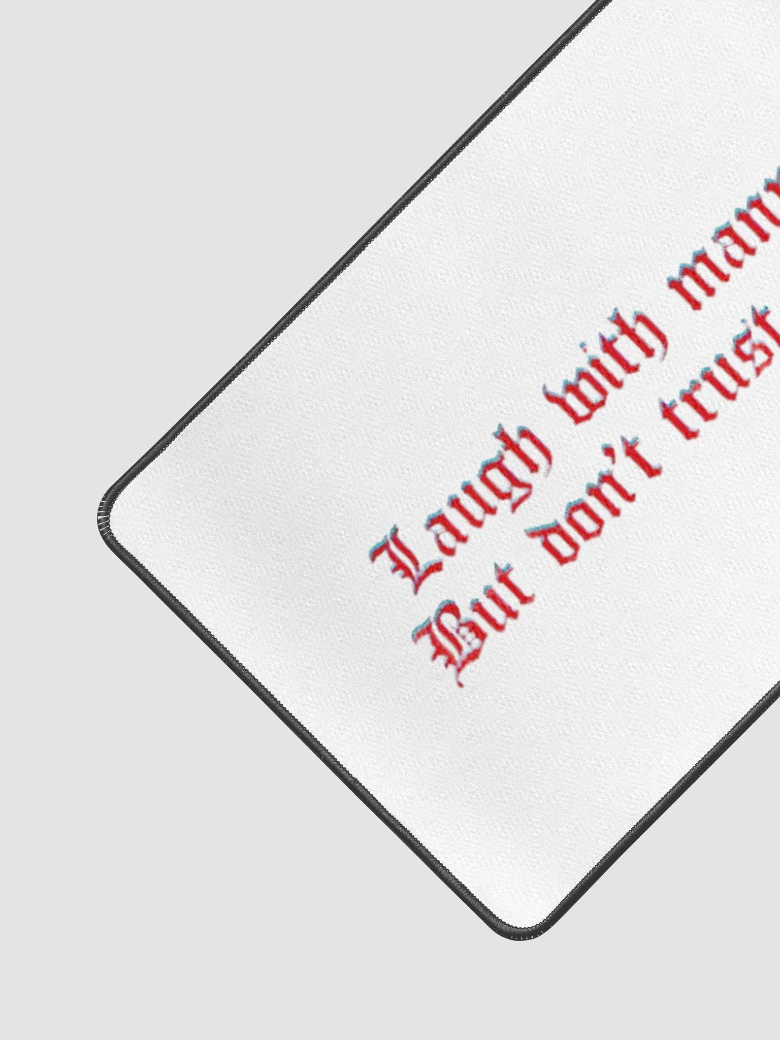 Laugh With Many But Don't Trust Any Mousepad product image (2)