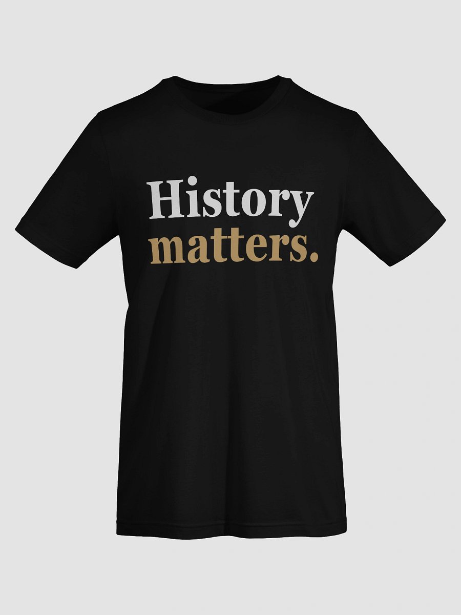 History matters Tee product image (97)