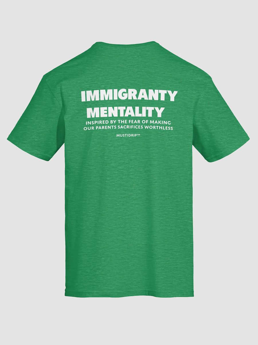 IMMIGRANT MENTALITY Tee – Inspired by Sacrifice, Built with Purpose product image (52)