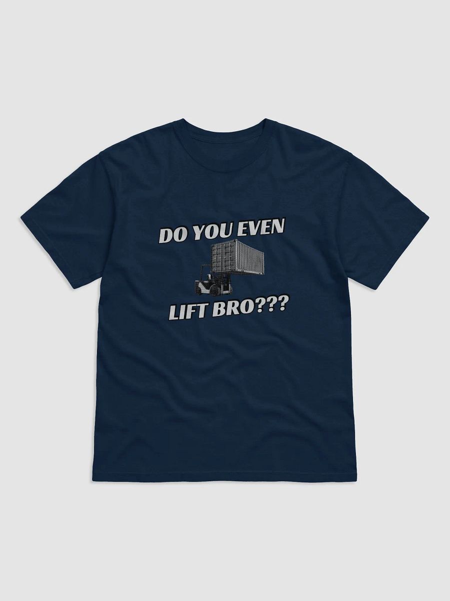 Do you even lift bro T-Shirt product image (25)