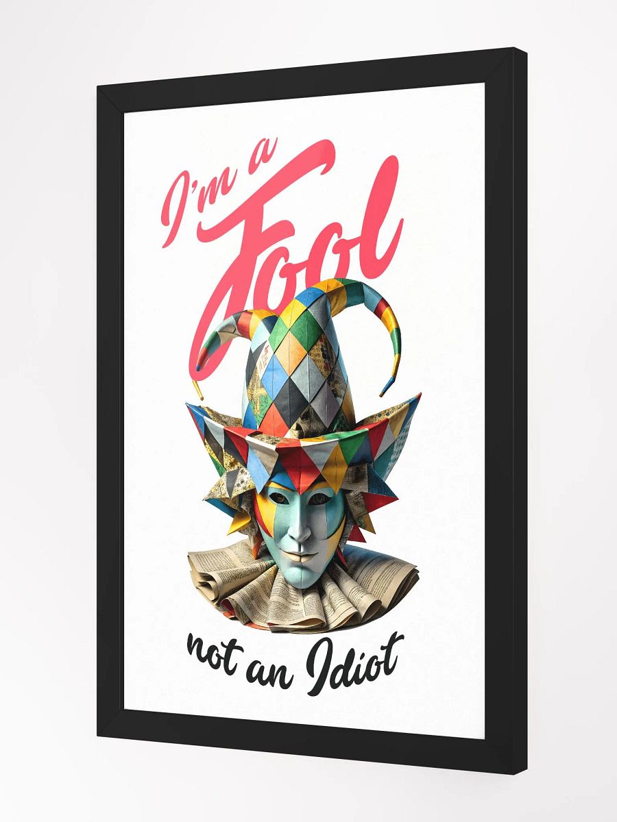 I'm a fool, not an idiot product image (9)