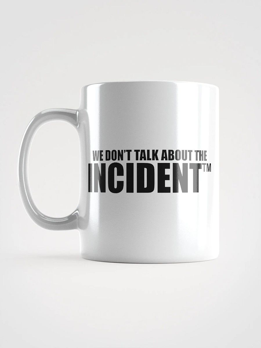 We Don't Talk About The Incident MUG product image (11)
