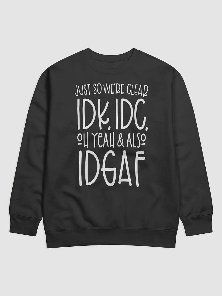 Just So We're Clear Hoodie product image (1)