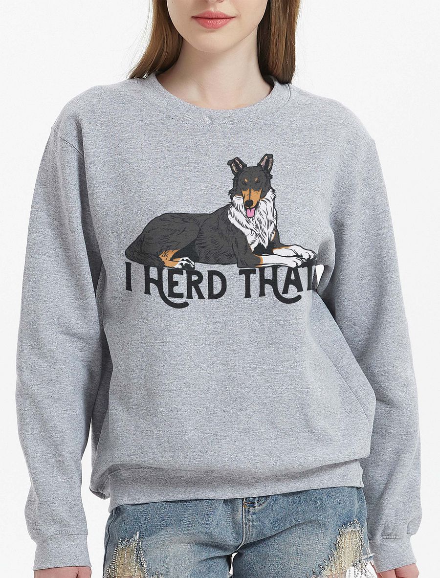 I Herd That Sweatshirt of a Smooth Collie (Tricolor) | Funny T-Shirt for Herding Dog Paw-rents product image (21)