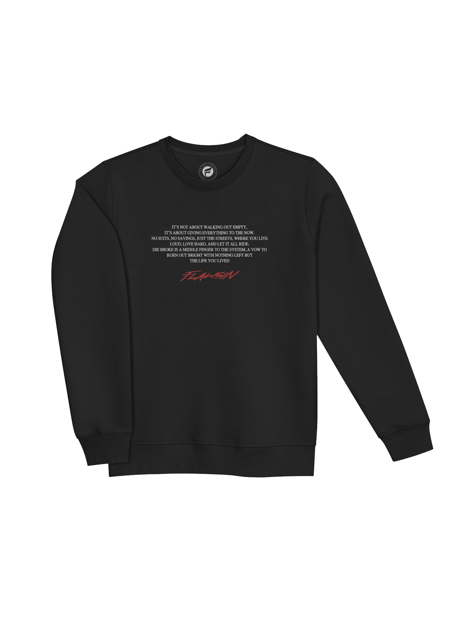 Team Flawsin Die Broke Premium Sweat Shirt product image (3)