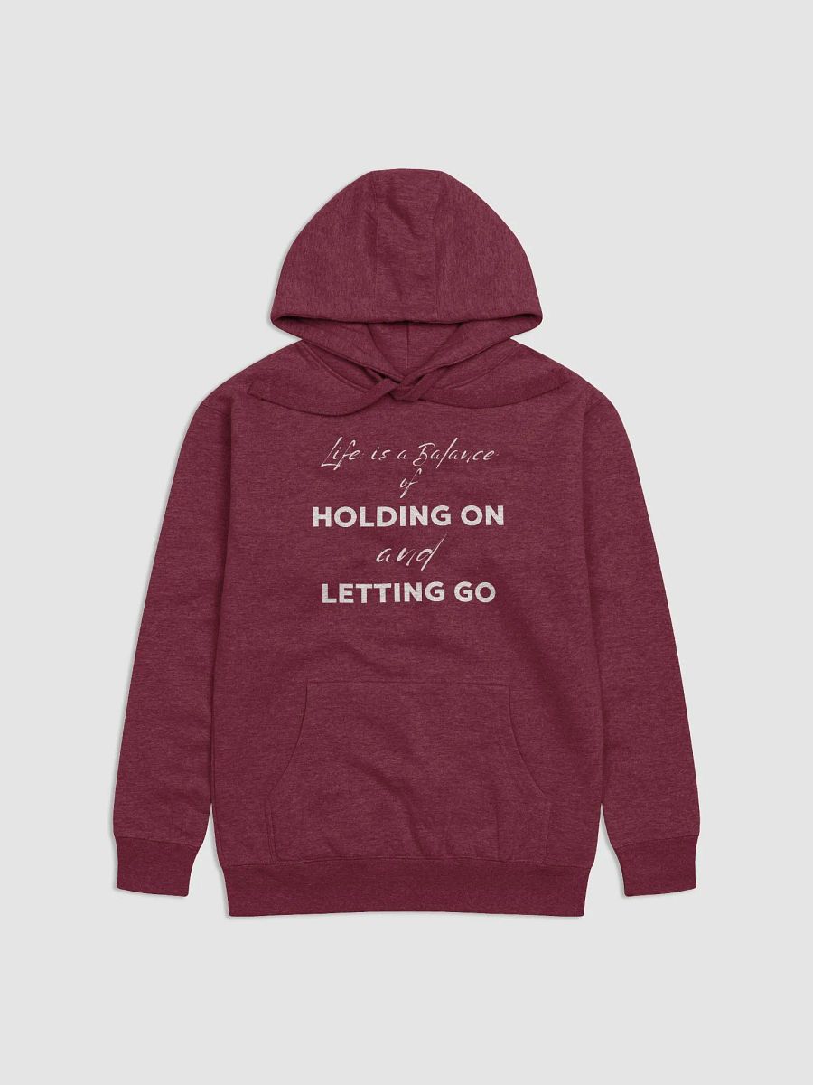 "HOLDING ON and LETTING GO" Premium Unisex Hoodie product image (1)