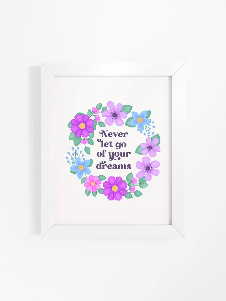 Never let go of your dreams - Motivational Wall Art White product image (1)