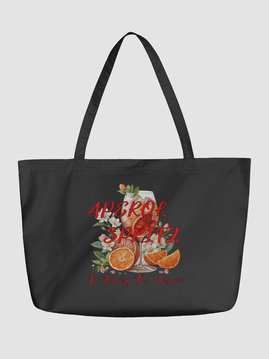 Aperol Spritz Is Always The Answer Delight Organic Tote product image (2)