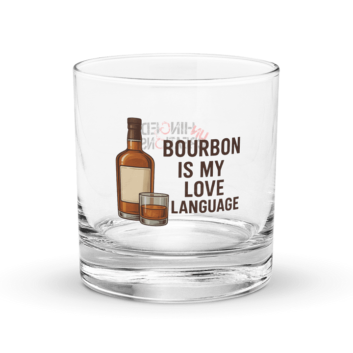 Bourbon is My Love Language Rocks Glass product image (1)
