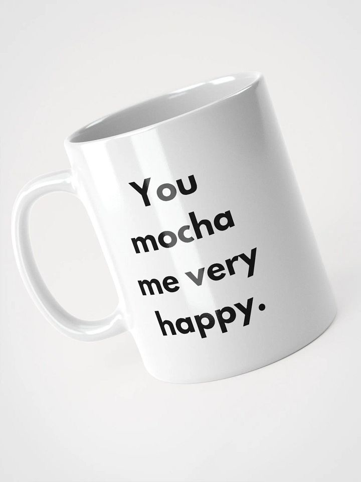You Mocha Me Happy Mug product image (2)