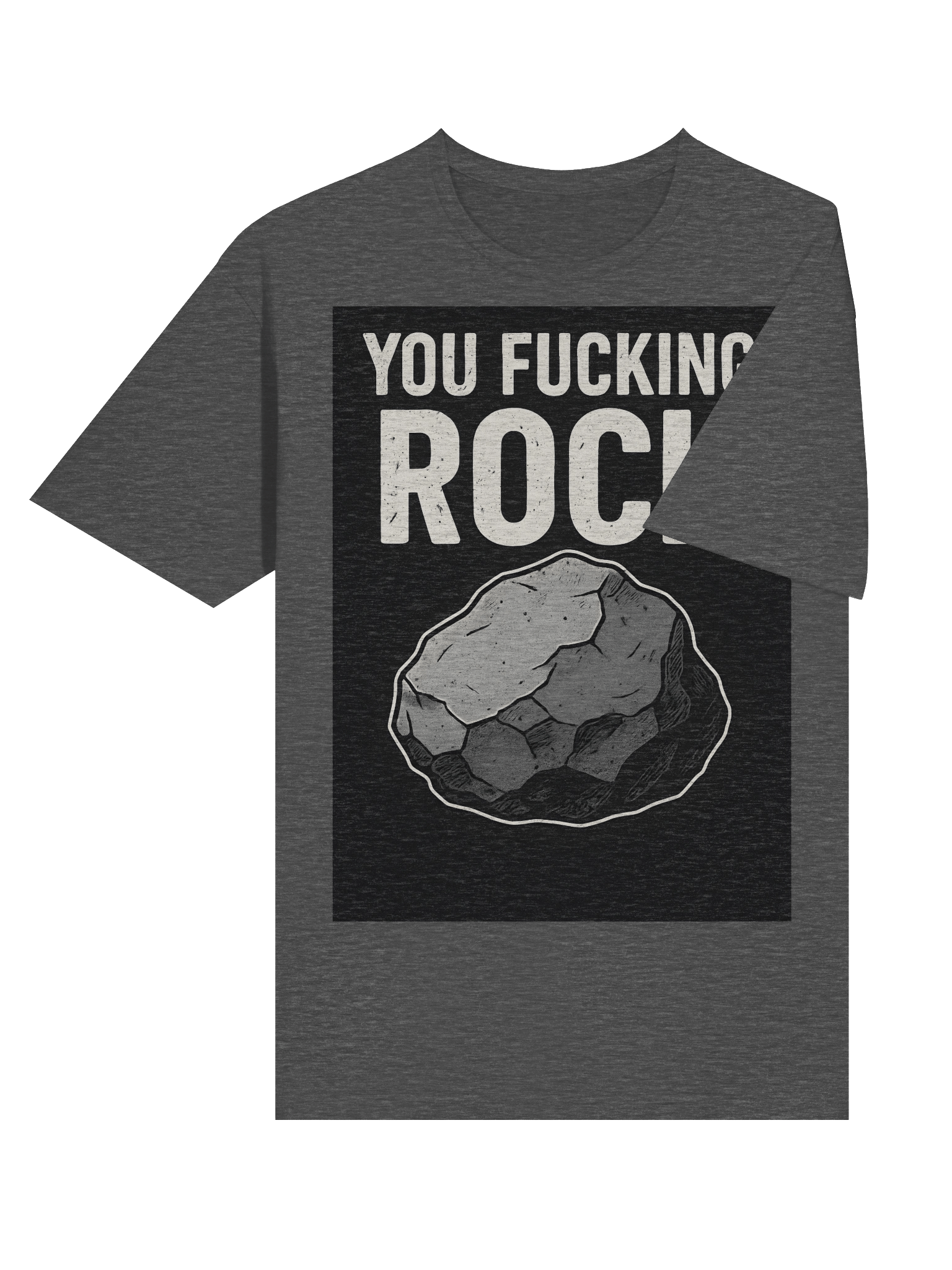You Fucking Rock T-Shirt – Bold Funny Statement Tee for Everyday Confidence product image (69)