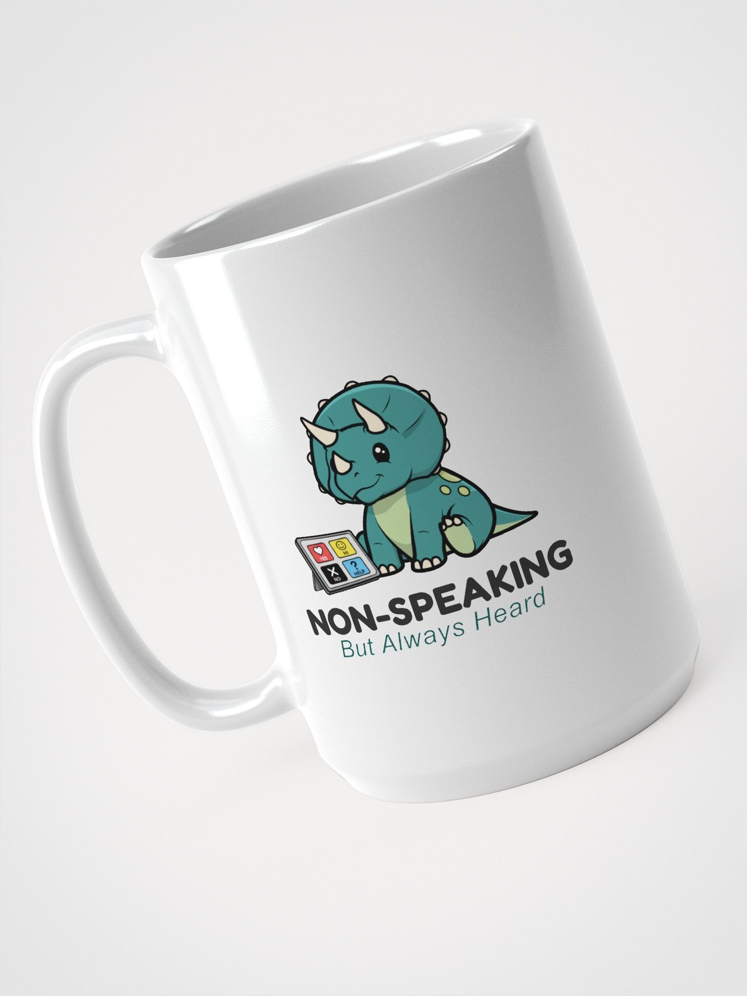 Non-Speaking, But Always Heard - 15oz Mug product image (4)