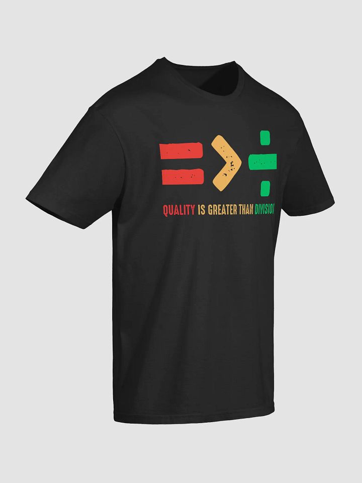 Equality Is Greater Than Division T-Shirt product image (2)