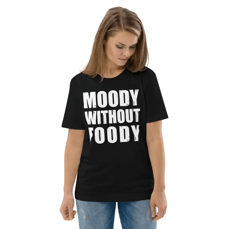 MOODY WITHOUT FOODY FUNNY SHIRT FOR MEN WOMEN product image (6)