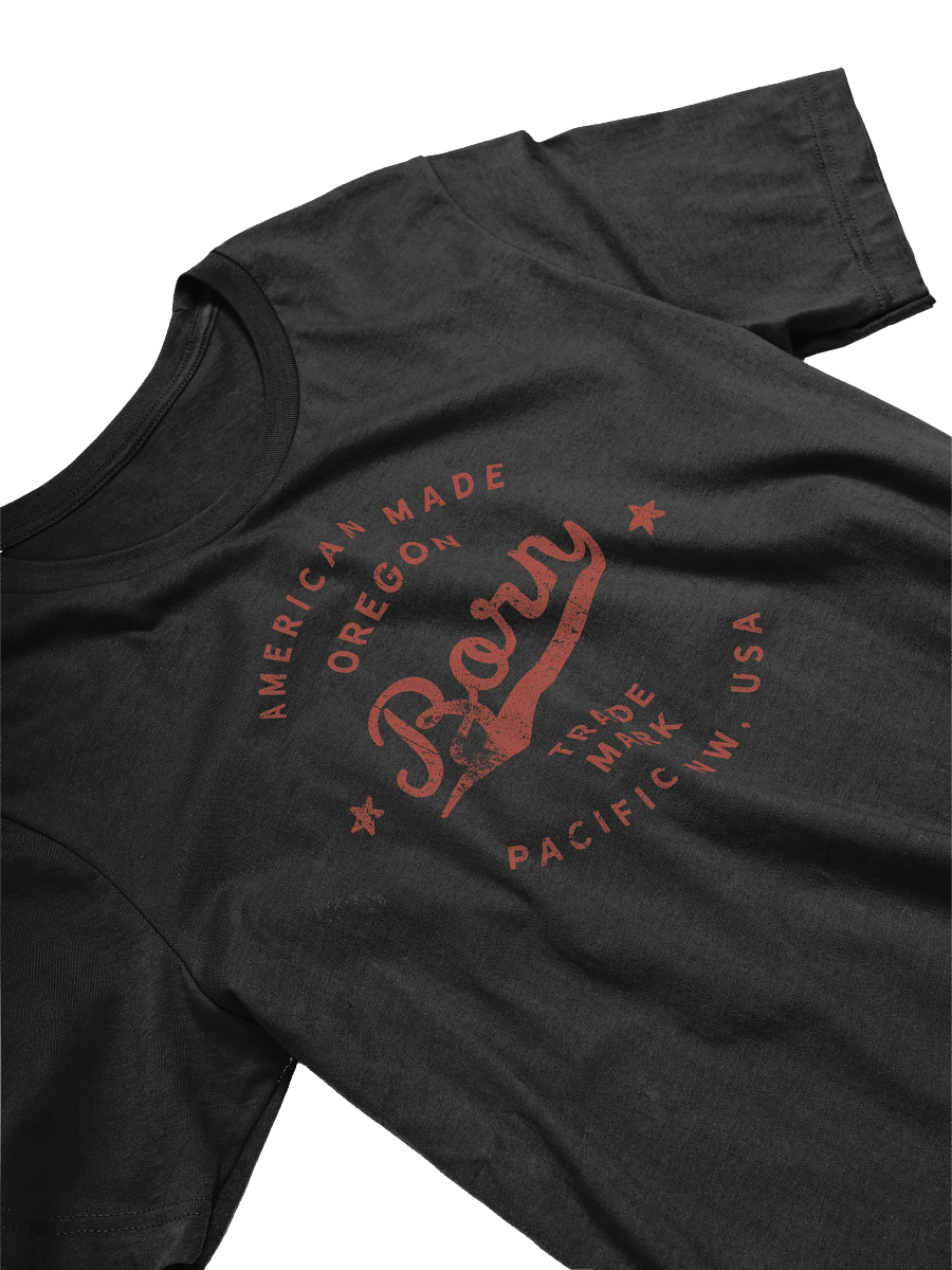 American Made Oregon Born T-Shirt product image (2)