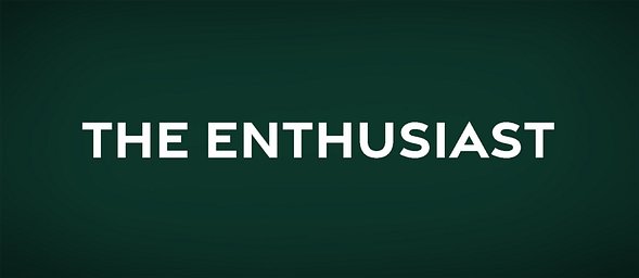 The Enthusiast