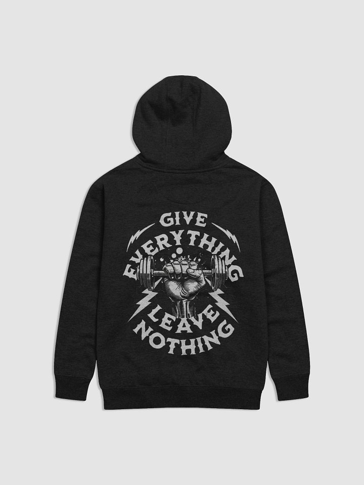 Give Everything Leave Nothing Unisex Premium Hoodie product image (1)