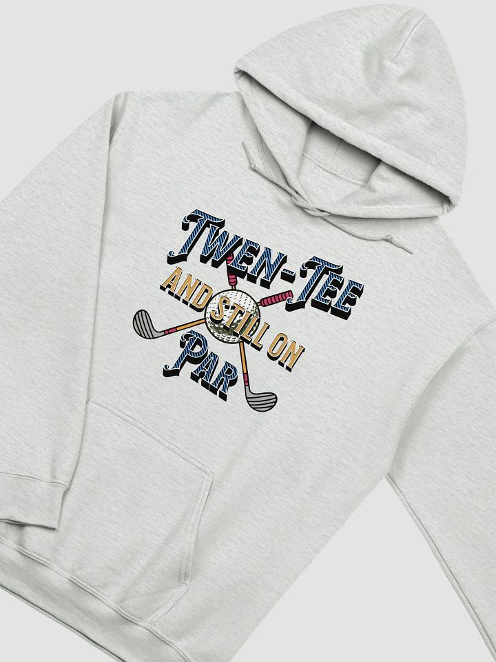 Twen-Tee And Still On Par Golfing Time Classic Hoodie product image (2)