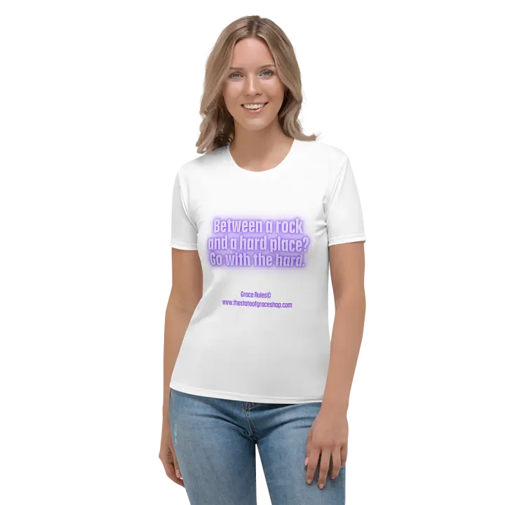 FUNNY TEES 4 U FOR WOMEN “Between a rock and a hard place. Go with the hard.” product image (1)