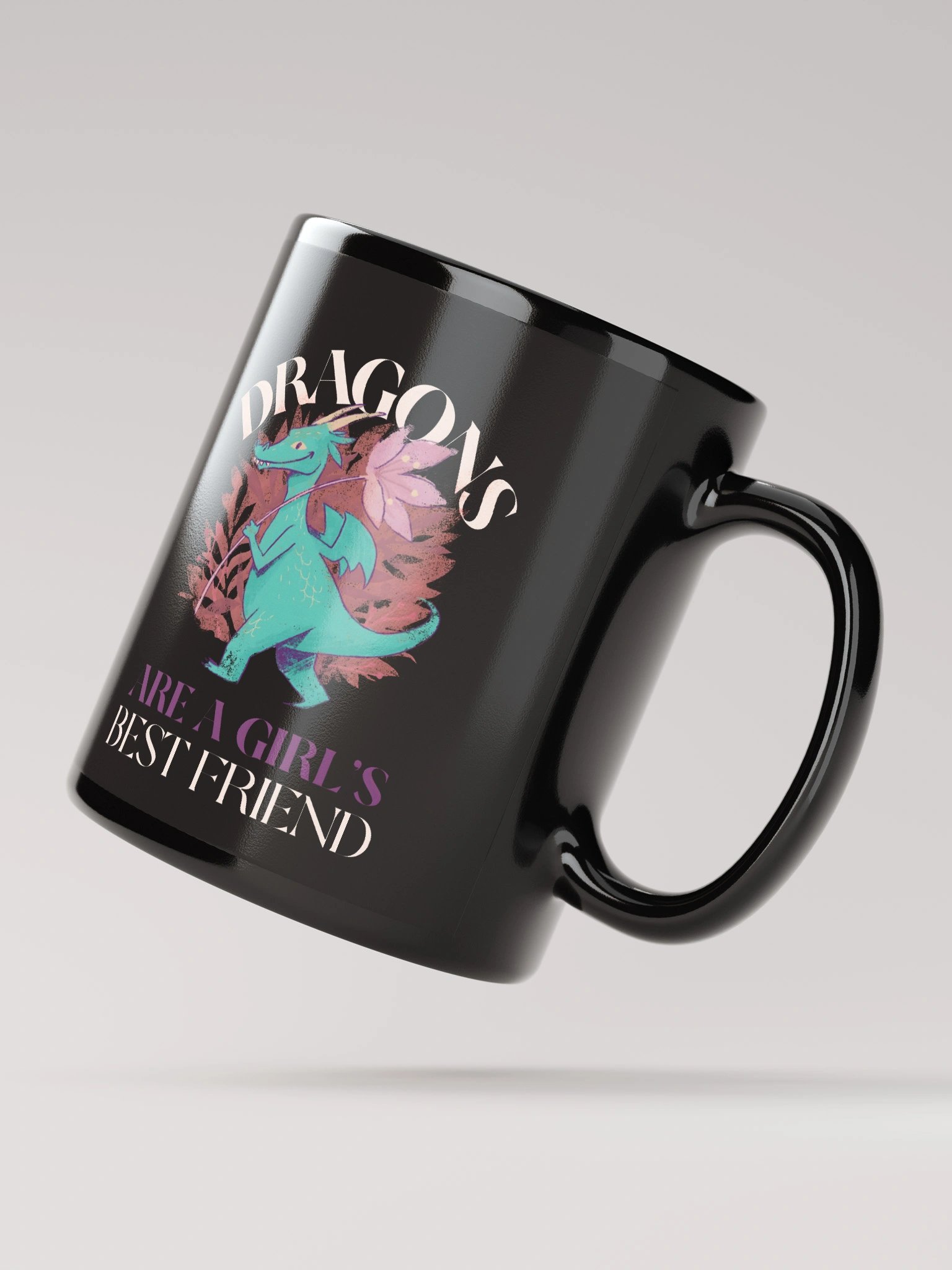 Dragons Are A Girl's Best Friend Dragon Girl Woman Friendship Glossy Mug product image (2)