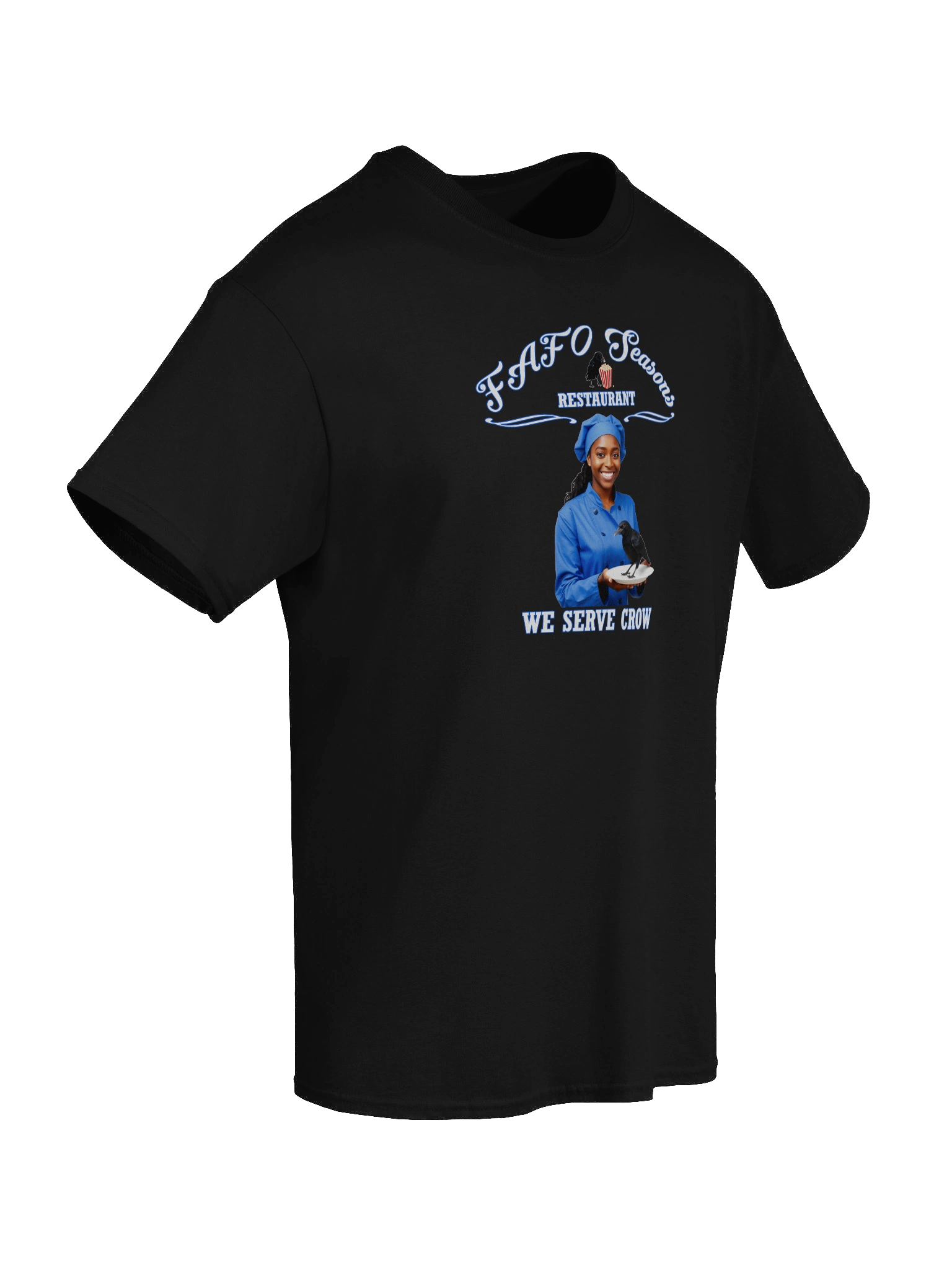 FAFO Seasons Restaurant-We Serve Crow by 92 Percent - T-Shirt product image (3)