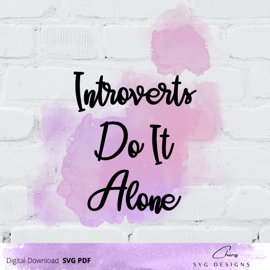 Introverts Do It Alone - SVG product image (8)