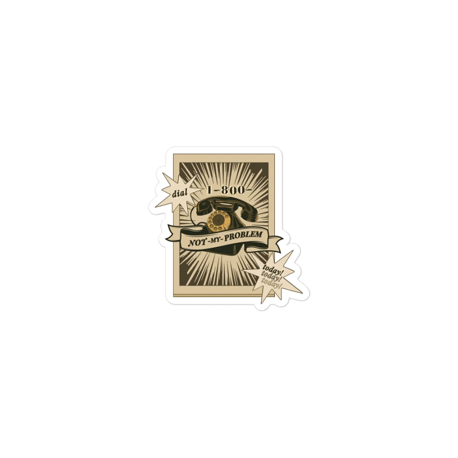 1-800-NOT MY PROBLEM die-cut magnet product image (1)