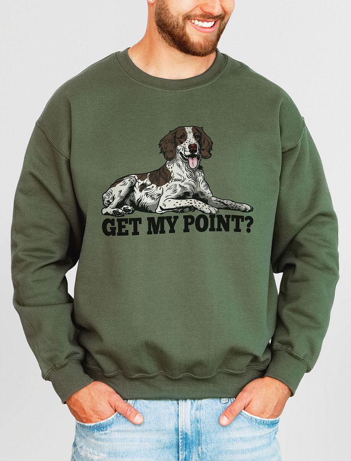 Get My Point? Sweatshirt of a Brittany Spaniel | Funny Shirt for Brittany Spaniel Paw-rents product image (13)