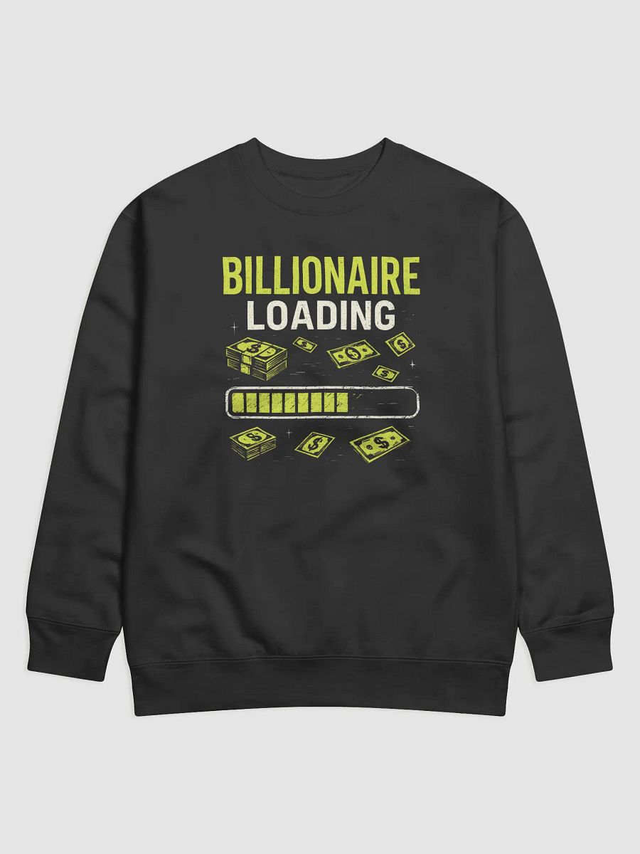 Billionaire Loading Money Stack Sweatshirt product image (1)