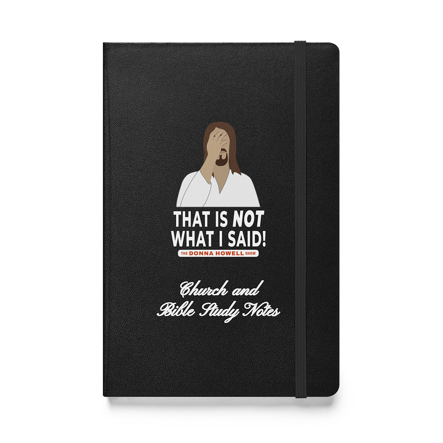 "That Is NOT What I Said" Jesus Facepalm Hardcover Bound Notebook product image (1)