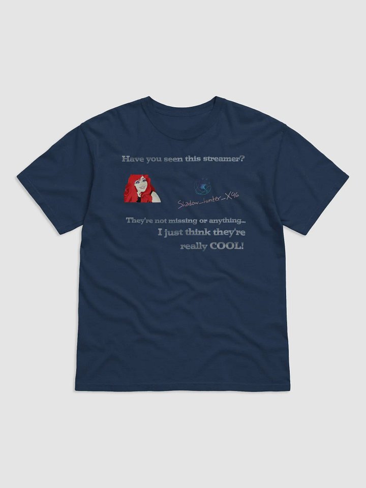 Have you seen this streamer? Tee product image (2)