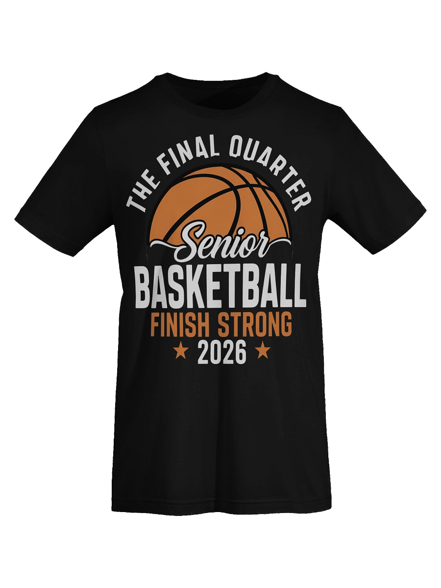 Senior Basketball Finish Strong 2026 T-Shirt product image (19)