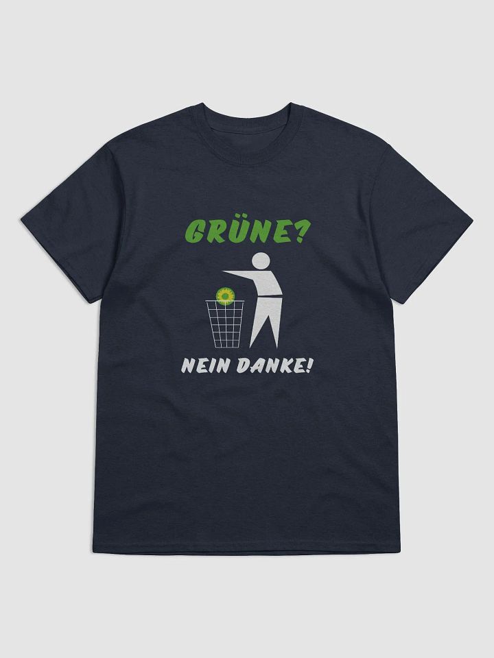 Grüne? Nein Danke | Spruch Statement T-Shirt product image (2)
