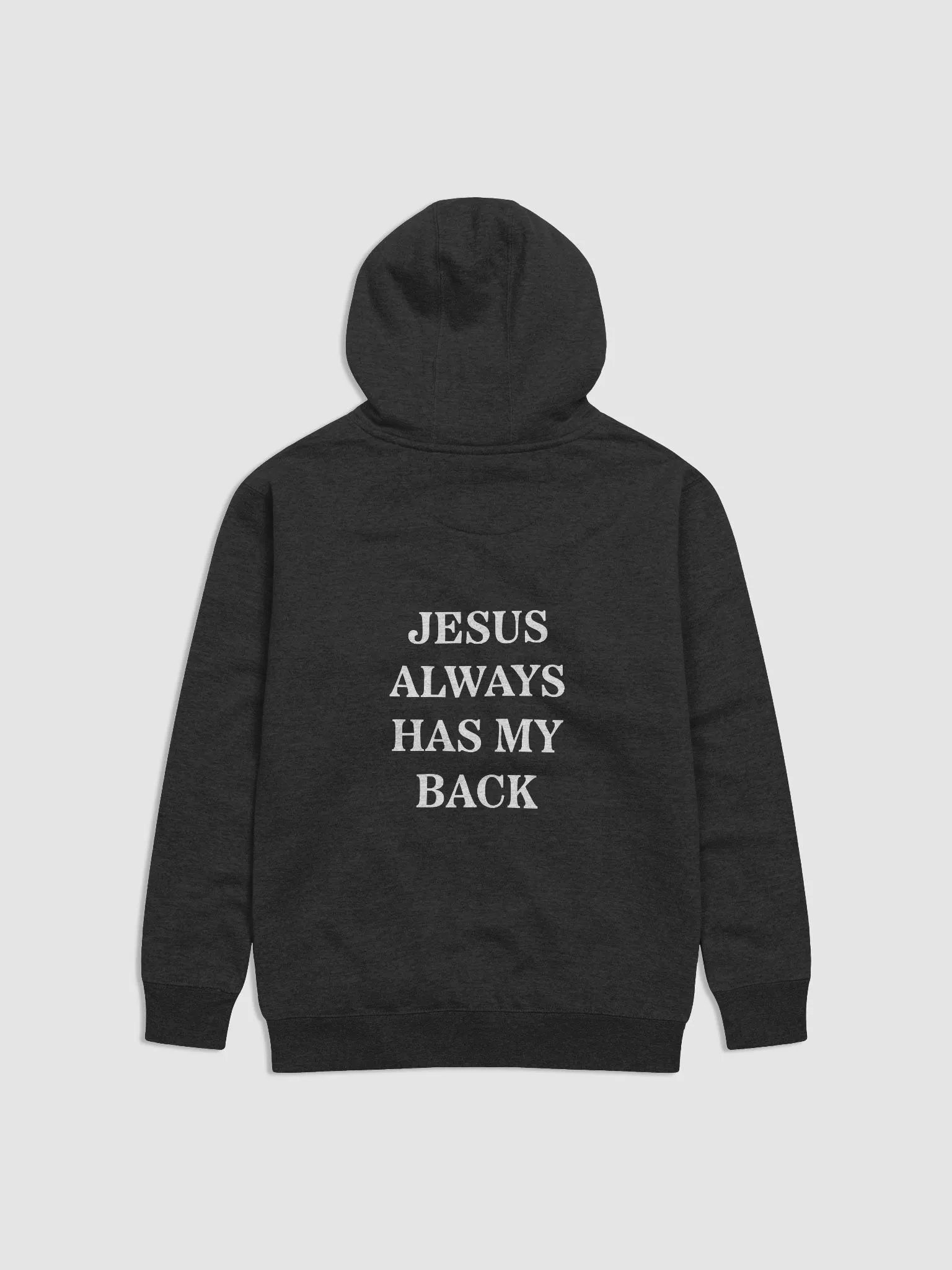 Jesus Always Has My Back | Hoodie | White Print product image (13)