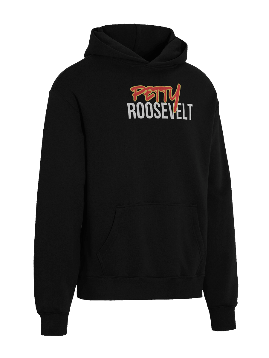Petty Roosevelt Premium Hoodie Text Only product image (4)
