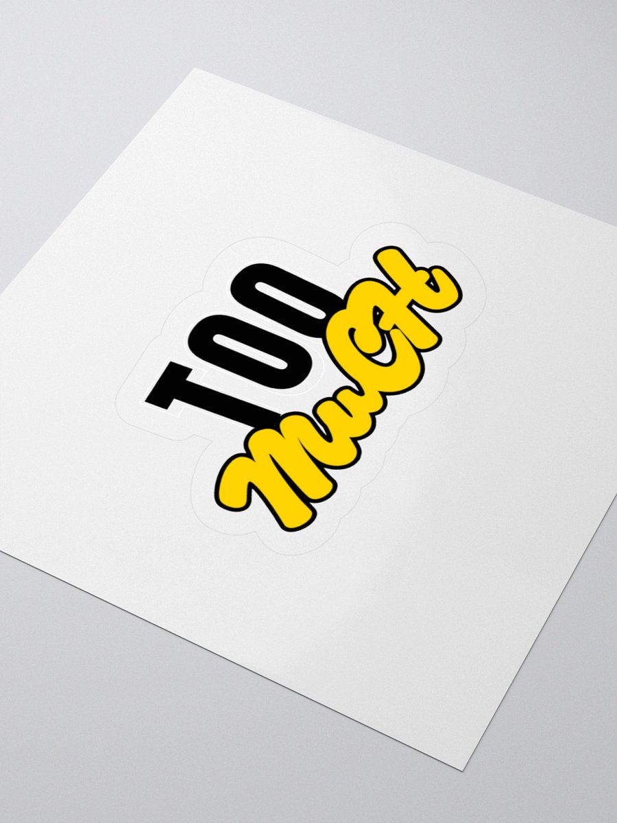 TOO LATE Sticker product image (7)