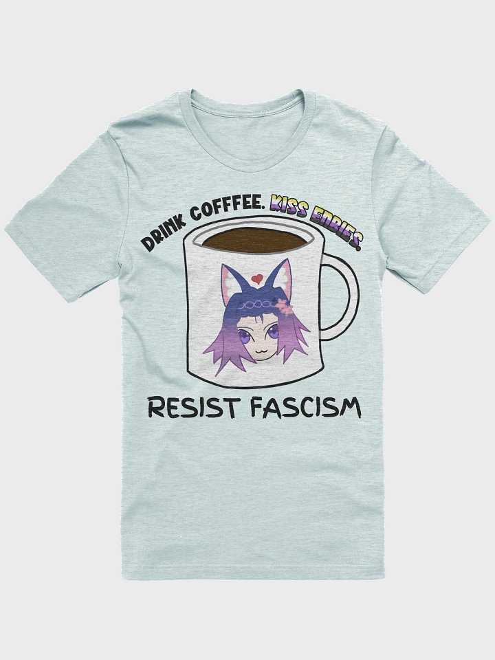 Drink Coffee. Kiss Enbies. Resist Fascism Shirt product image (1)