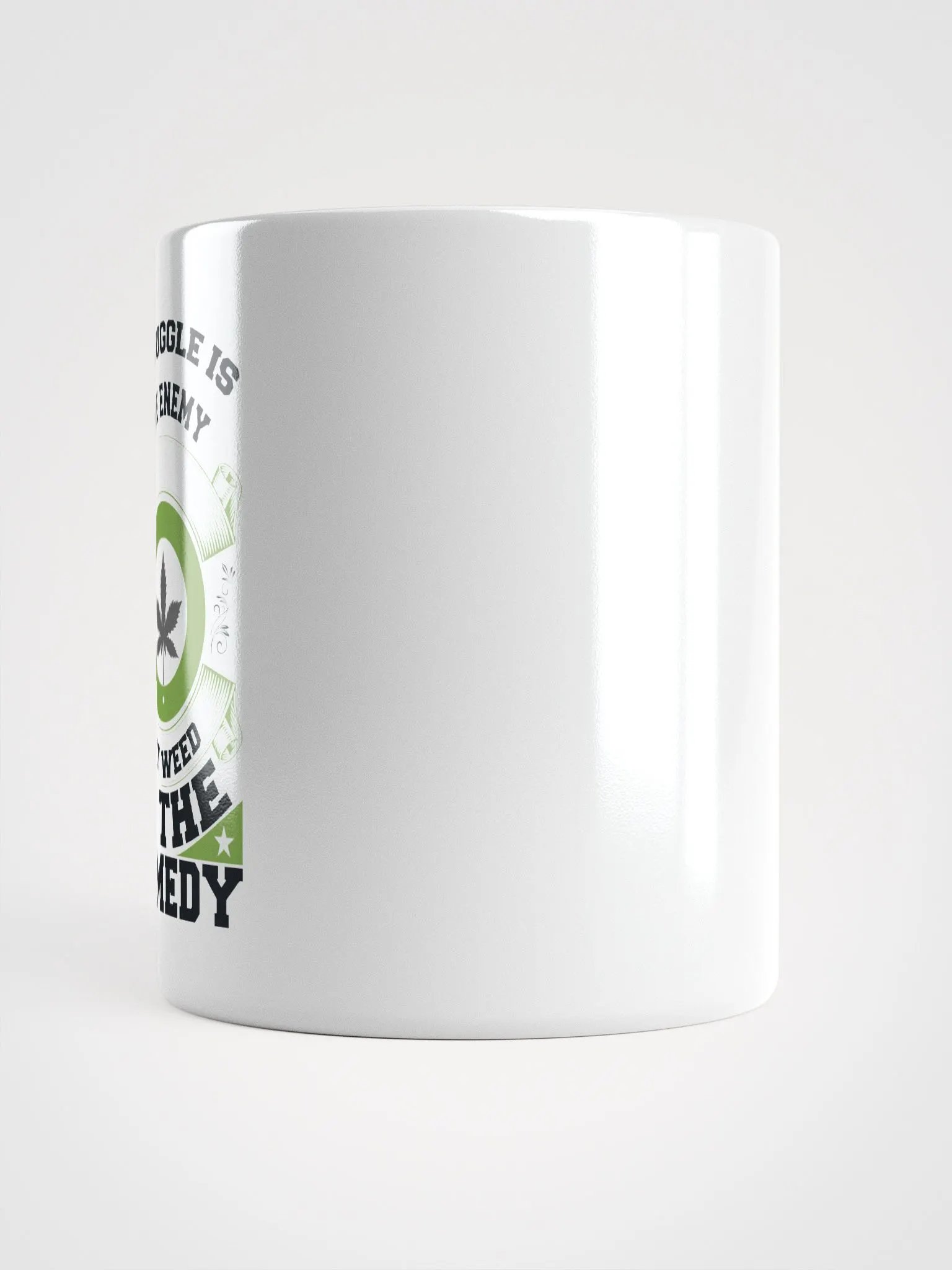 Struggle is the Enemy, but Weed is the Remedy - White Mug product image (3)