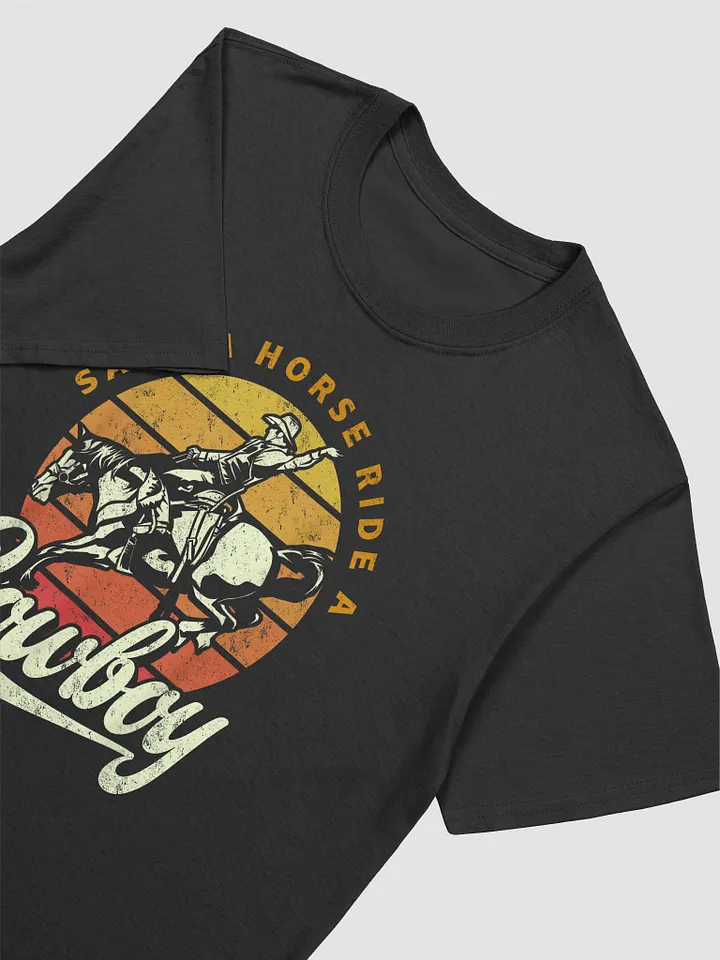 Save A Horse Ride A Cowboy T-shirt product image (2)