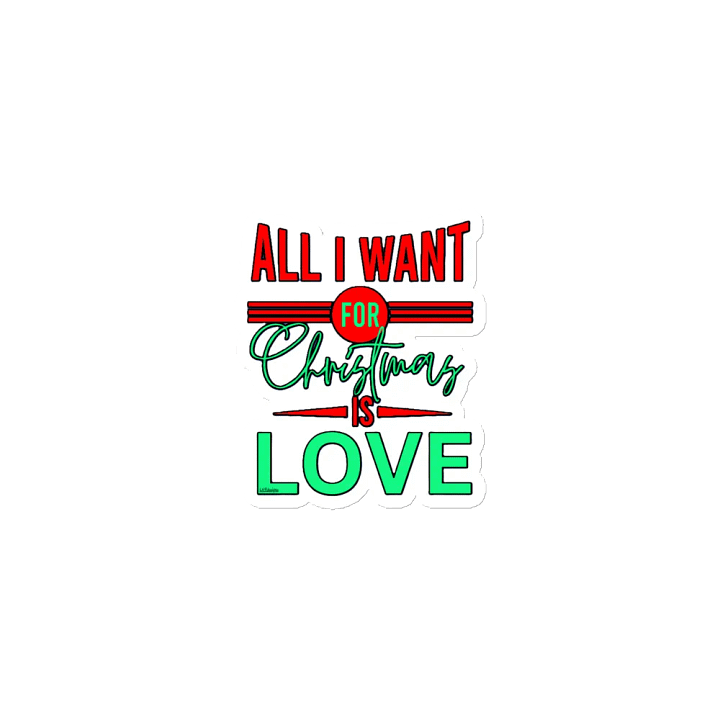 ALL I WANT FOR CHRISTMAS IS LOVE product image (1)