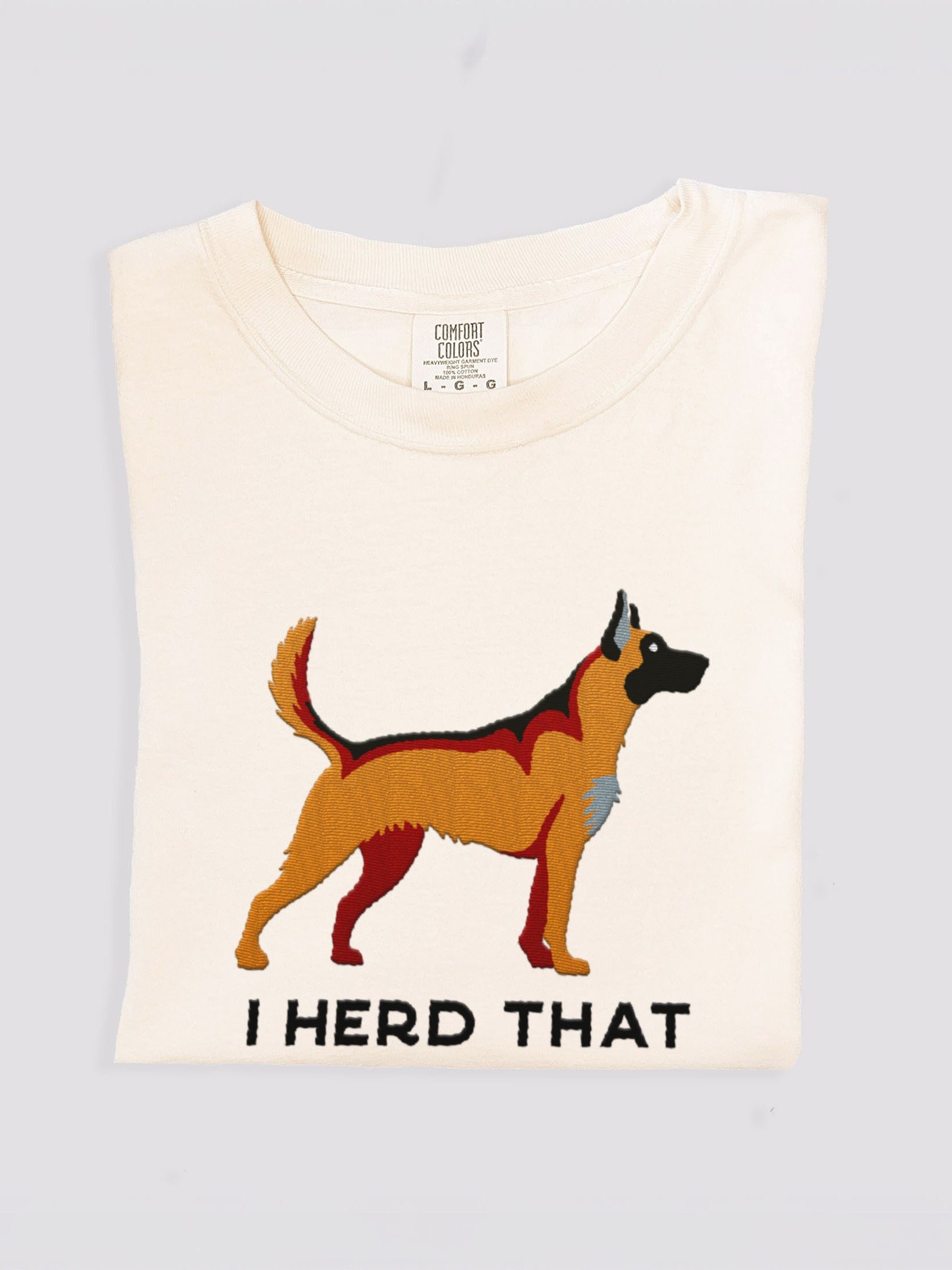 I Herd That T-Shirt(Embroidered) of a Dutch Shepherd(Tan) product image (1)