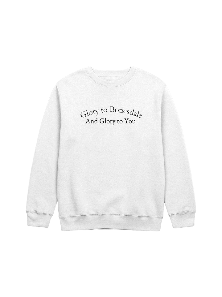 Glory To Bonesdale Sweatshirt product image (1)